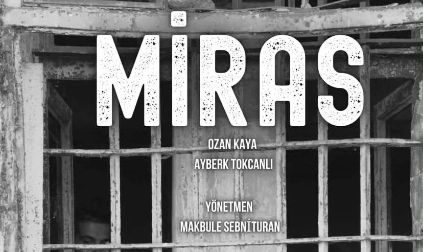 Miras tiyatro oyunu Kars'ta sahneleniyor