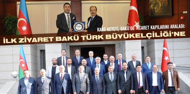 Kars heyeti, Bakü’de ticaret kapılarını araladı