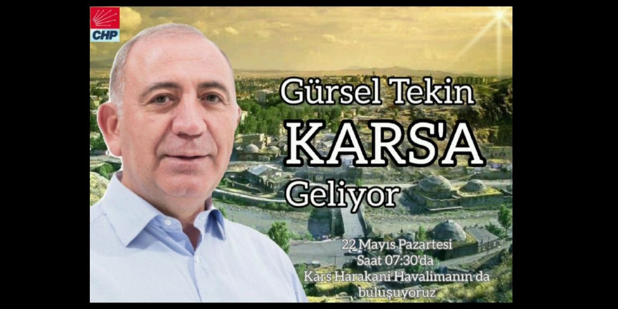 Gürsel Tekin Kars'a geliyor