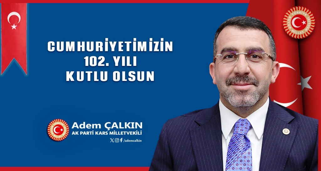 Çalkın: Milletimizin 29 Ekim Cumhuriyet Bayramı kutlu olsun!