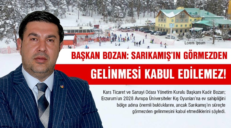 Başkan Bozan: Sarıkamış’ın görmezden gelinemez