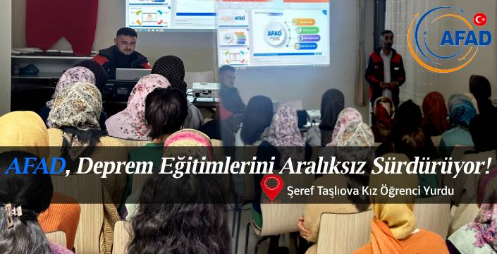 AFAD, Deprem Eğitimlerini Aralıksız Sürdürüyor!